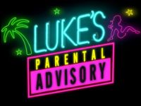 Vh1 – Luke’s Parental Advisory
