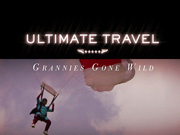 Travel Channel – Ultimate Travel Grannies Gone Wild